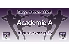 STAGE D'HIVER 2025 - ACADEMIE A